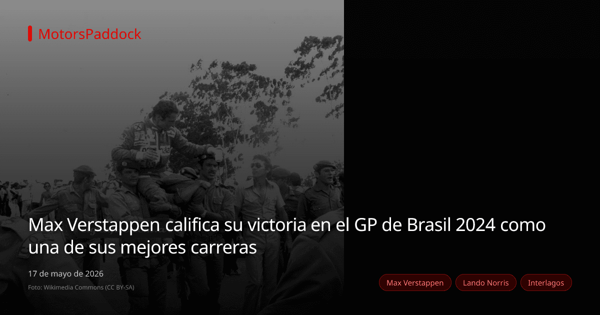 Max Verstappen califica su victoria en el GP de Brasil 2024 como una de sus mejores carreras