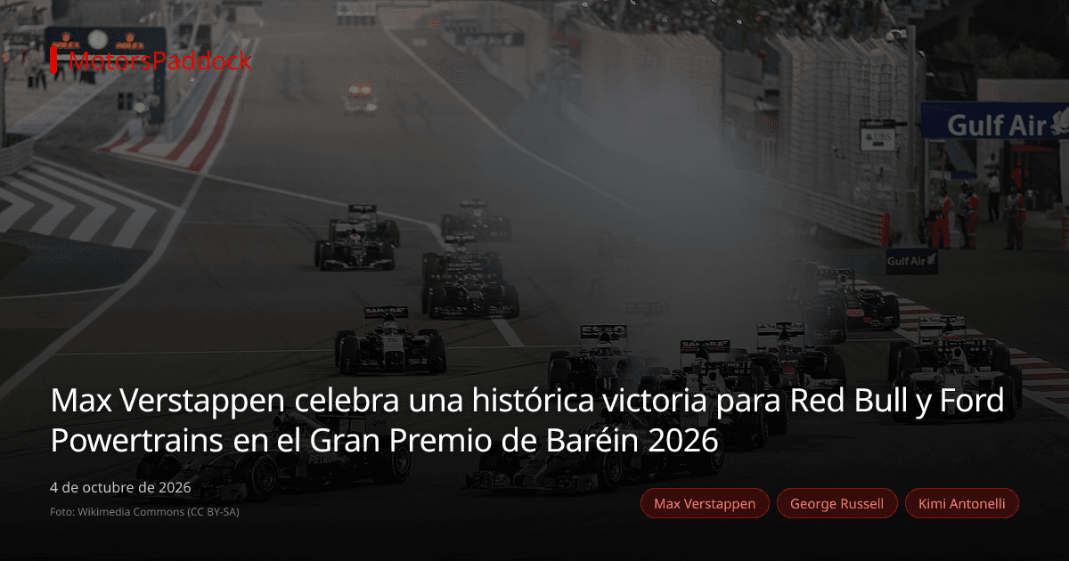 Max Verstappen celebra una histórica victoria para Red Bull y Ford Powertrains en el Gran Premio de Baréin 2026