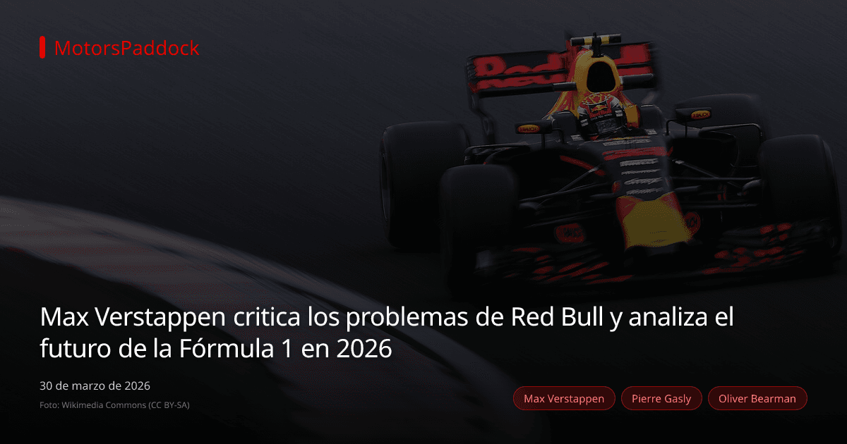 Max Verstappen critica los problemas de Red Bull y analiza el futuro de la Fórmula 1 en 2026