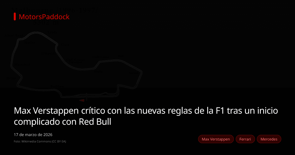 Max Verstappen crítico con las nuevas reglas de la F1 tras un inicio complicado con Red Bull
