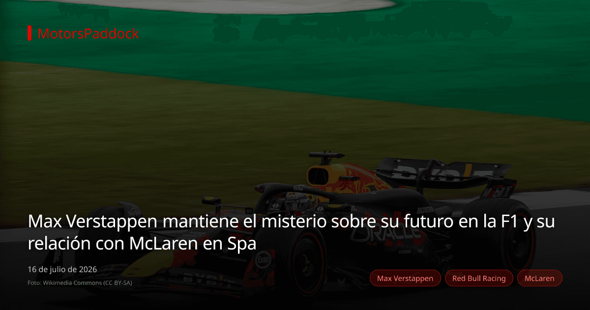 Max Verstappen mantiene el misterio sobre su futuro en la F1 y su relación con McLaren en Spa
