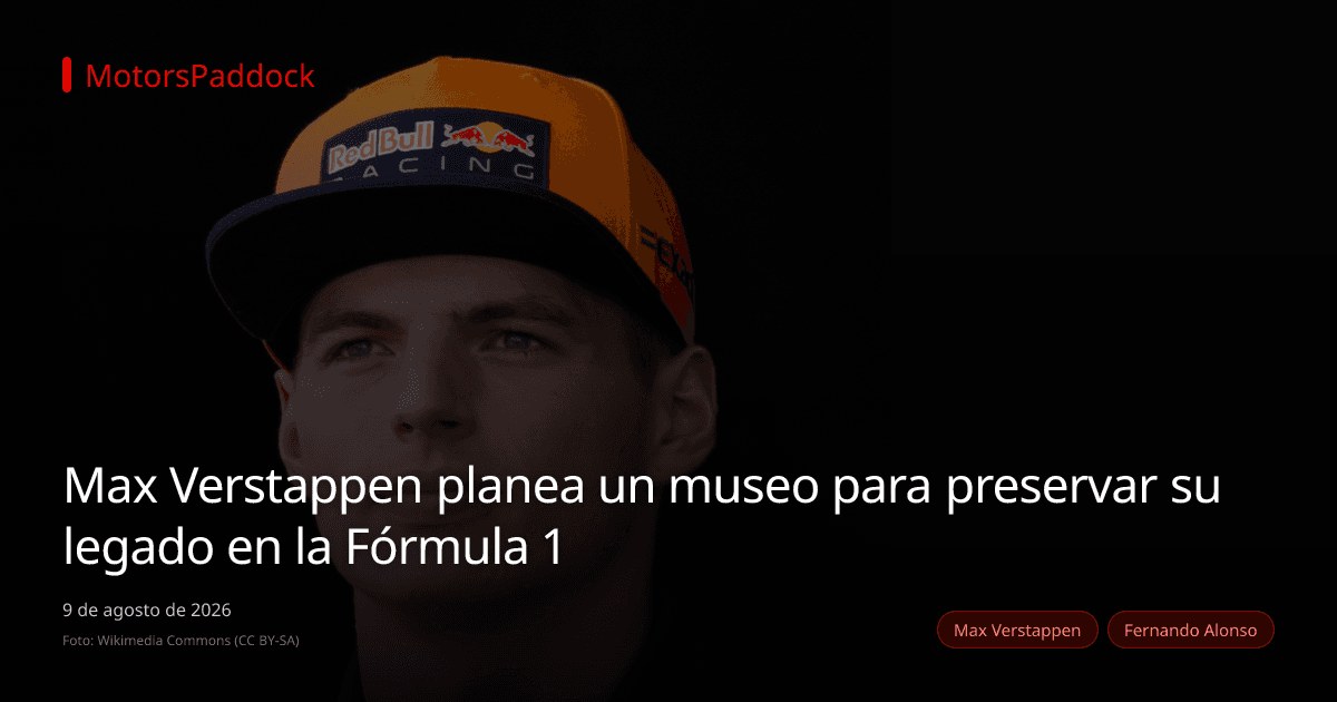 Max Verstappen planea un museo para preservar su legado en la Fórmula 1