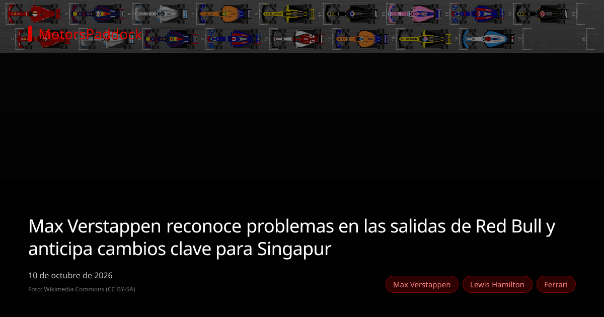 Max Verstappen reconoce problemas en las salidas de Red Bull y anticipa cambios clave para Singapur