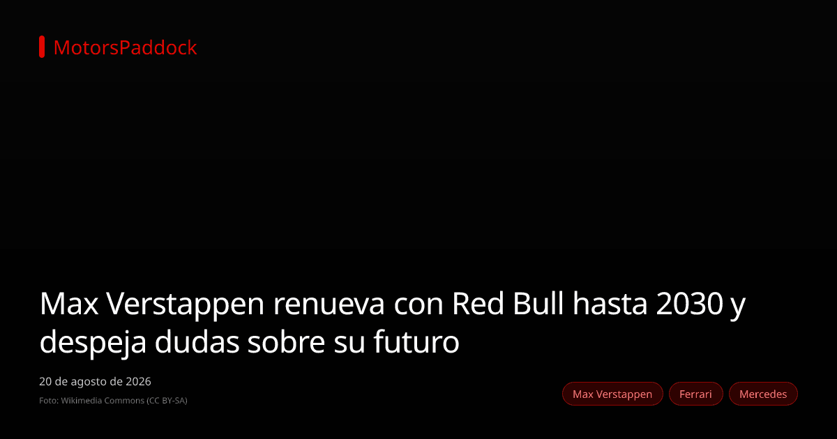 Max Verstappen renueva con Red Bull hasta 2030 y despeja dudas sobre su futuro