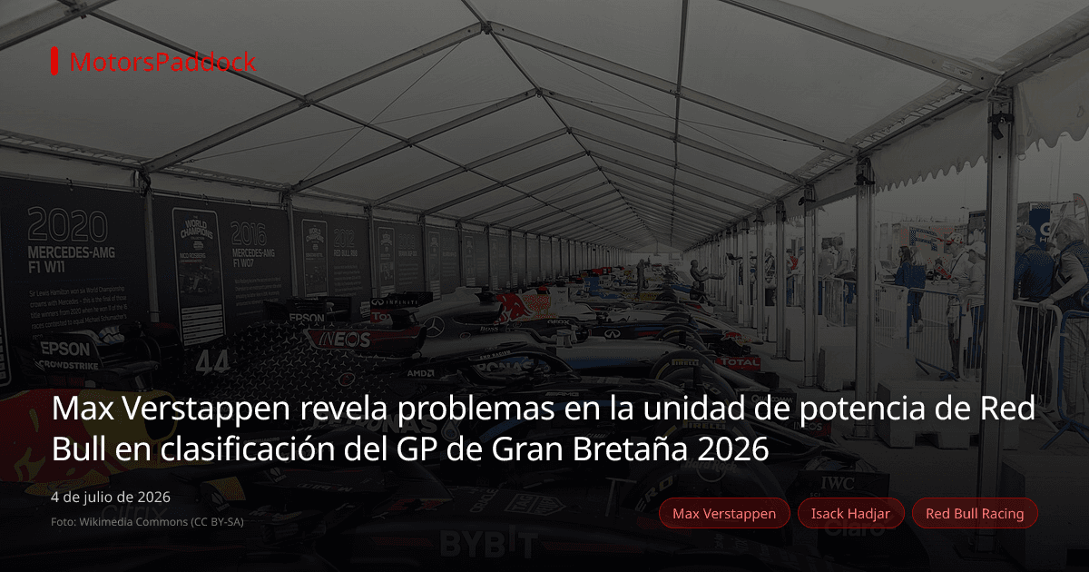 Max Verstappen revela problemas en la unidad de potencia de Red Bull en clasificación del GP de Gran Bretaña 2026