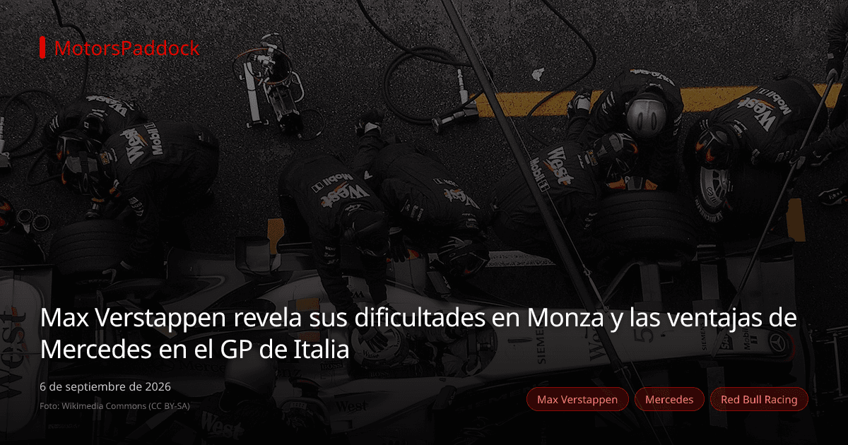 Max Verstappen revela sus dificultades en Monza y las ventajas de Mercedes en el GP de Italia