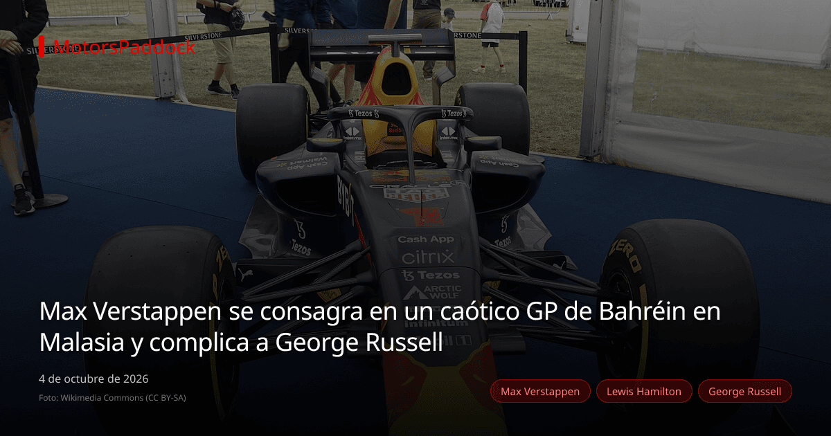 Max Verstappen se consagra en un caótico GP de Bahréin en Malasia y complica a George Russell