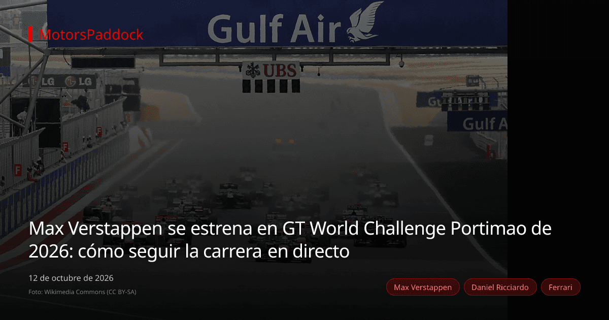Max Verstappen se estrena en GT World Challenge Portimao de 2026: cómo seguir la carrera en directo