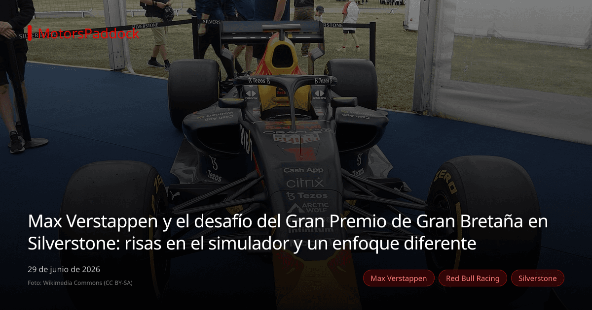 Max Verstappen y el desafío del Gran Premio de Gran Bretaña en Silverstone: risas en el simulador y un enfoque diferente