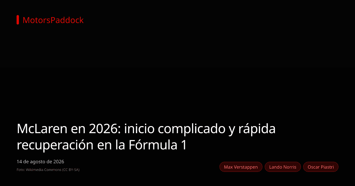 McLaren en 2026: inicio complicado y rápida recuperación en la Fórmula 1