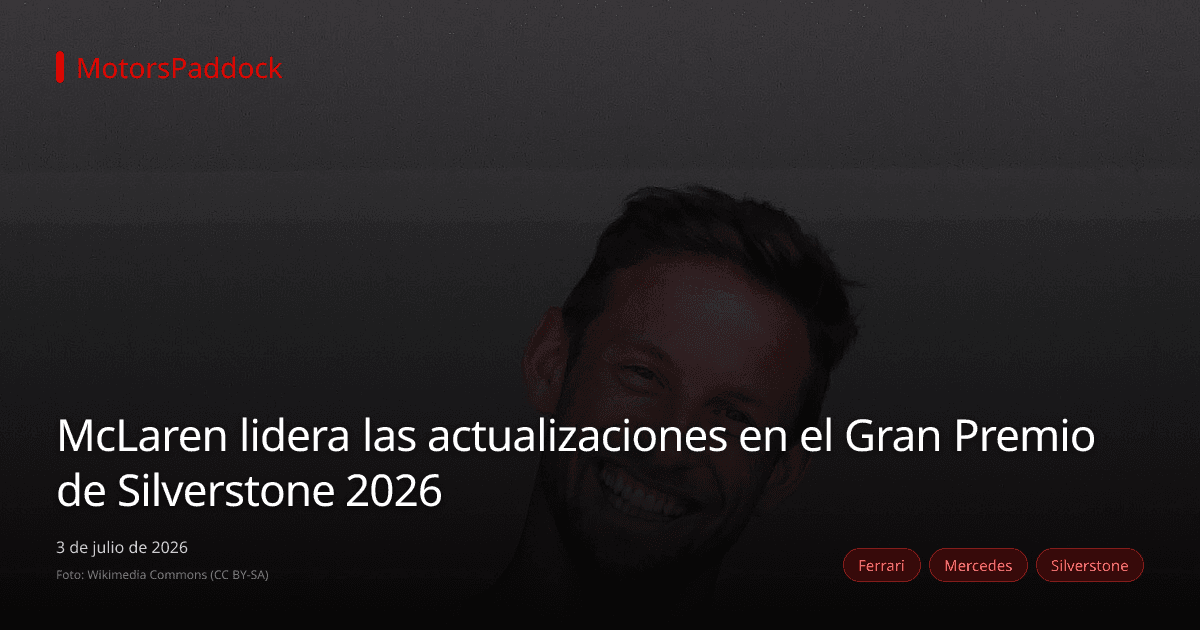 McLaren lidera las actualizaciones en el Gran Premio de Silverstone 2026
