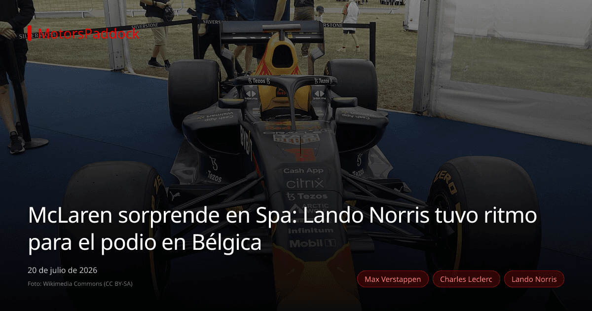 McLaren sorprende en Spa: Lando Norris tuvo ritmo para el podio en Bélgica