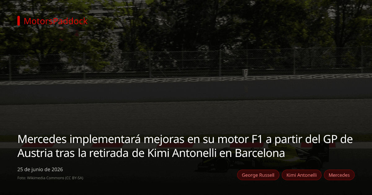 Mercedes implementará mejoras en su motor F1 a partir del GP de Austria tras la retirada de Kimi Antonelli en Barcelona