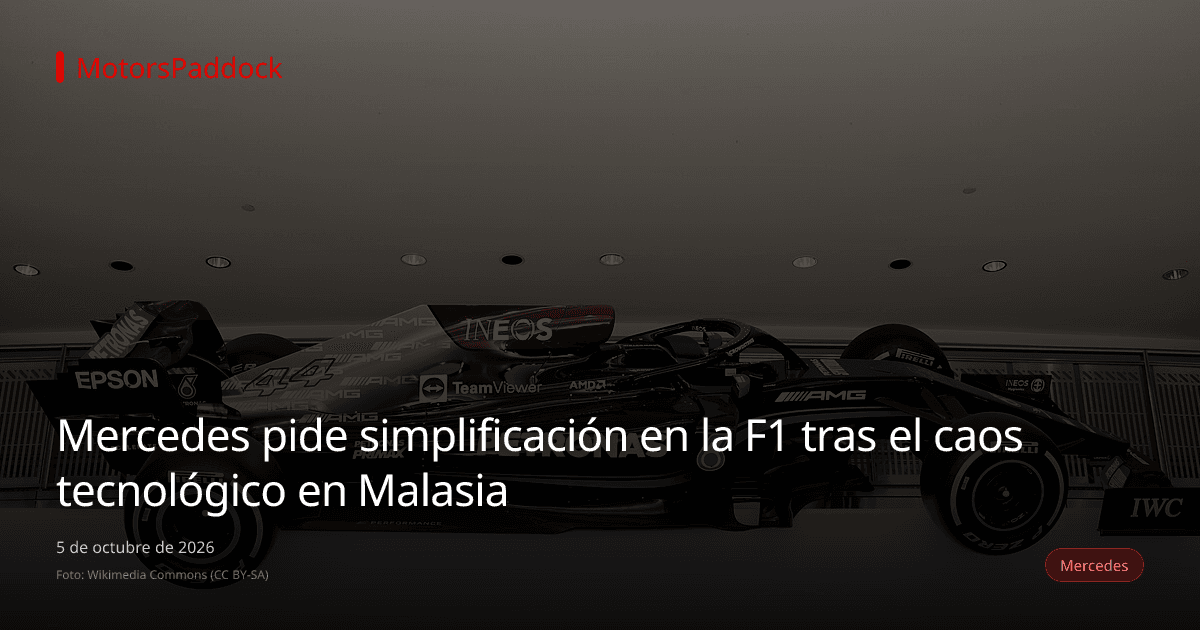 Mercedes pide simplificación en la F1 tras el caos tecnológico en Malasia