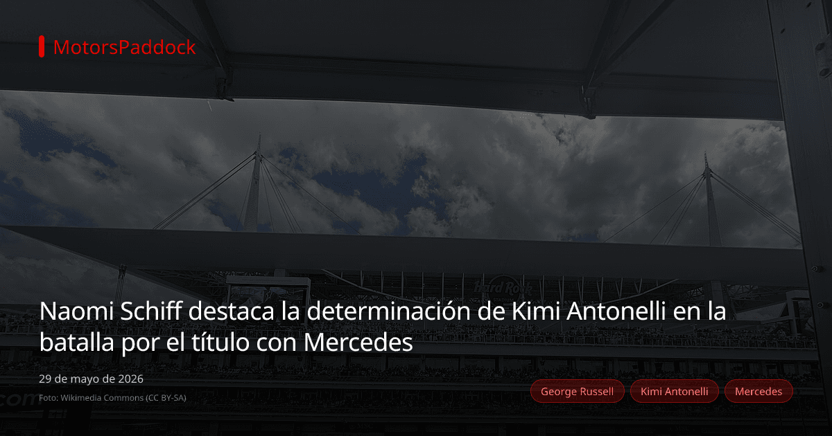 Naomi Schiff destaca la determinación de Kimi Antonelli en la batalla por el título con Mercedes
