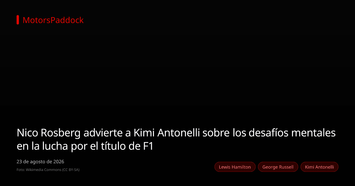 Nico Rosberg advierte a Kimi Antonelli sobre los desafíos mentales en la lucha por el título de F1