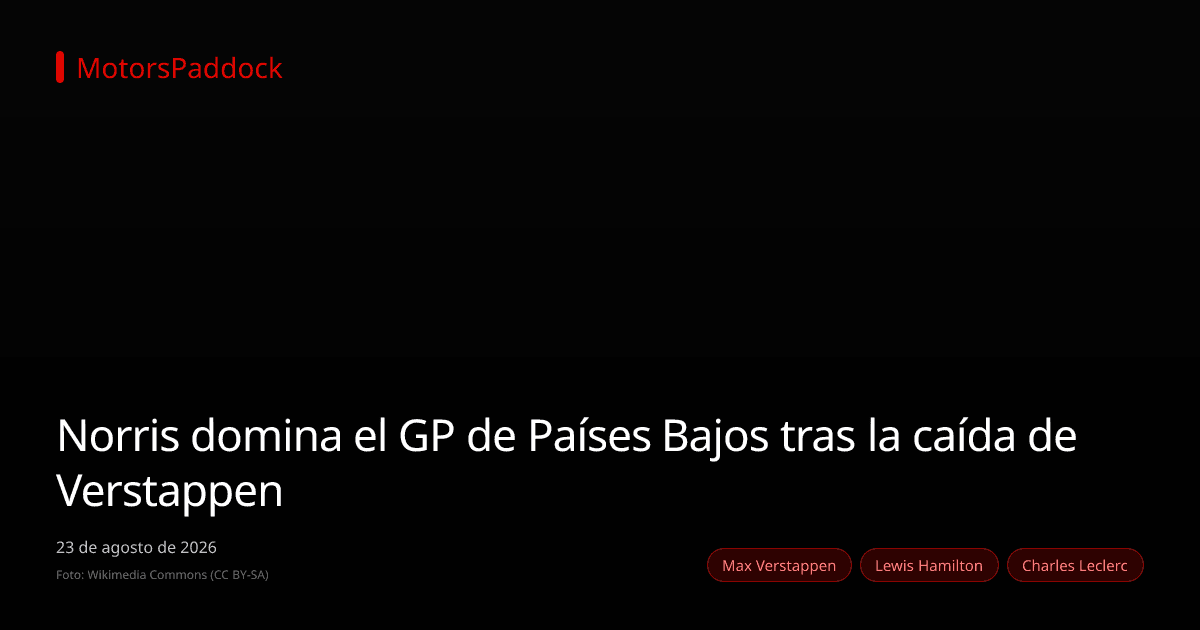 Norris domina el GP de Países Bajos tras la caída de Verstappen