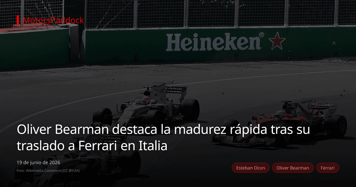Oliver Bearman destaca la madurez rápida tras su traslado a Ferrari en Italia