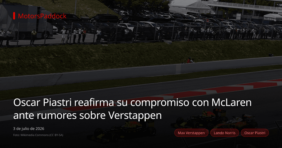 Oscar Piastri reafirma su compromiso con McLaren ante rumores sobre Verstappen