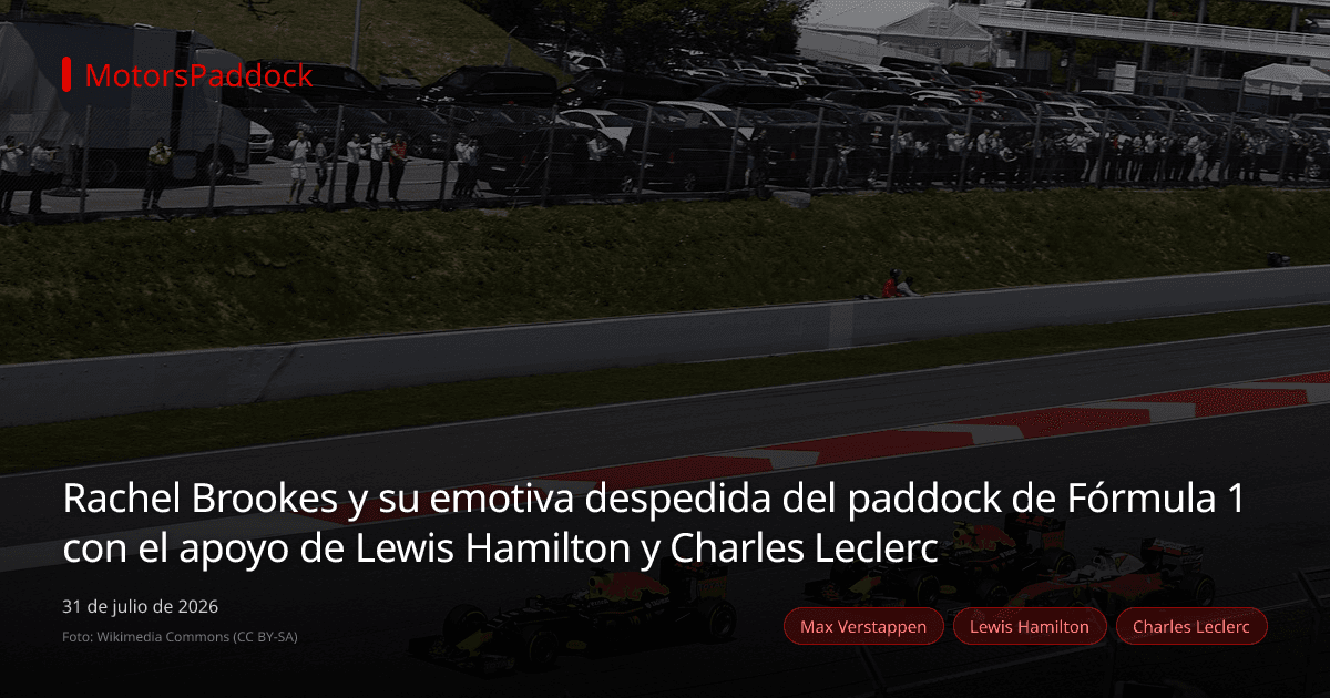 Rachel Brookes y su emotiva despedida del paddock de Fórmula 1 con el apoyo de Lewis Hamilton y Charles Leclerc