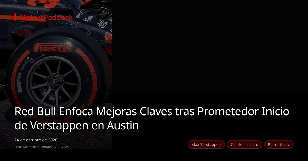 Red Bull Enfoca Mejoras Claves tras Prometedor Inicio de Verstappen en Austin