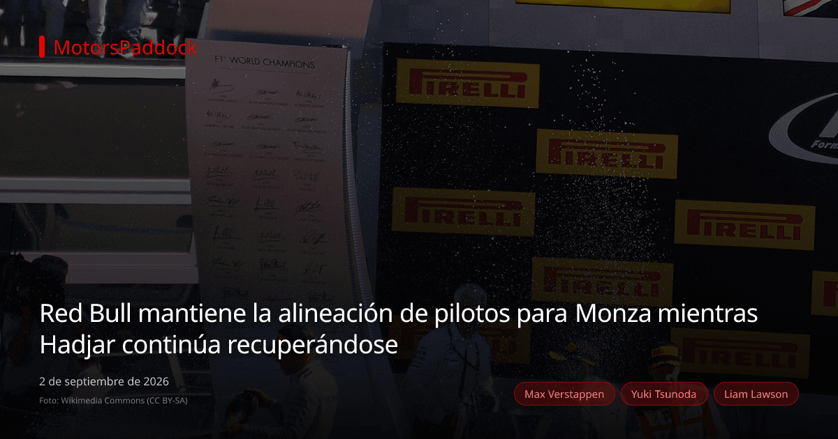 Red Bull mantiene la alineación de pilotos para Monza mientras Hadjar continúa recuperándose
