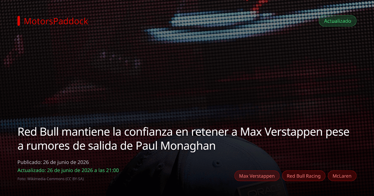 Red Bull mantiene la confianza en retener a Max Verstappen pese a rumores de salida de Paul Monaghan