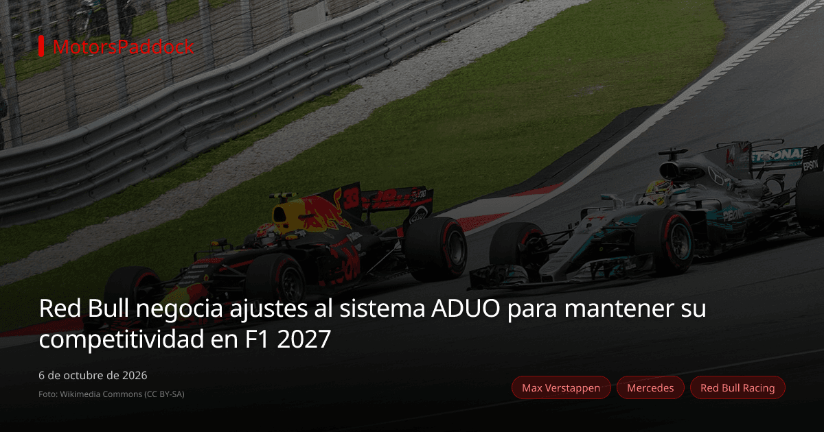 Red Bull negocia ajustes al sistema ADUO para mantener su competitividad en F1 2027