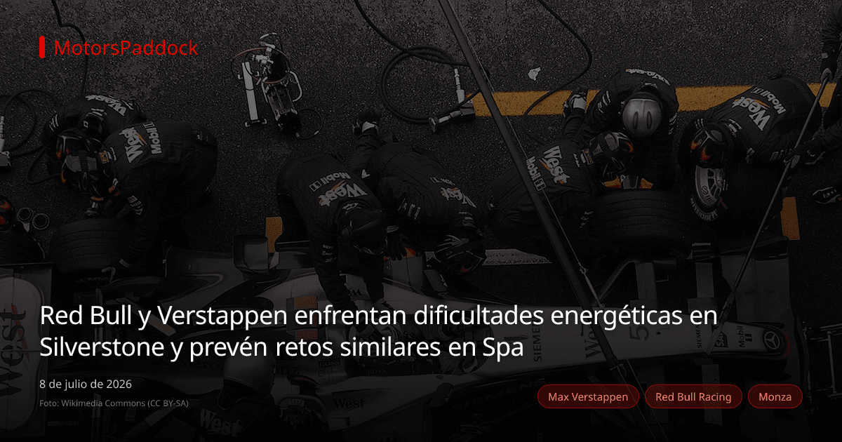 Red Bull y Verstappen enfrentan dificultades energéticas en Silverstone y prevén retos similares en Spa