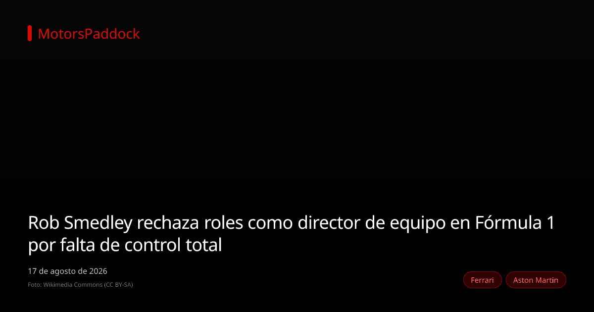 Rob Smedley rechaza roles como director de equipo en Fórmula 1 por falta de control total