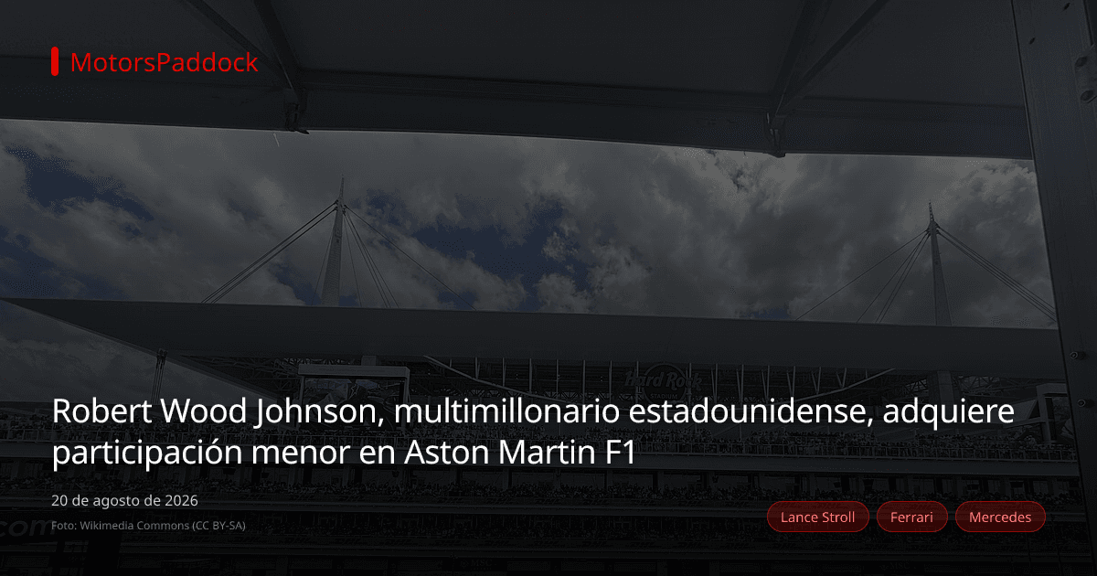 Robert Wood Johnson, multimillonario estadounidense, adquiere participación menor en Aston Martin F1