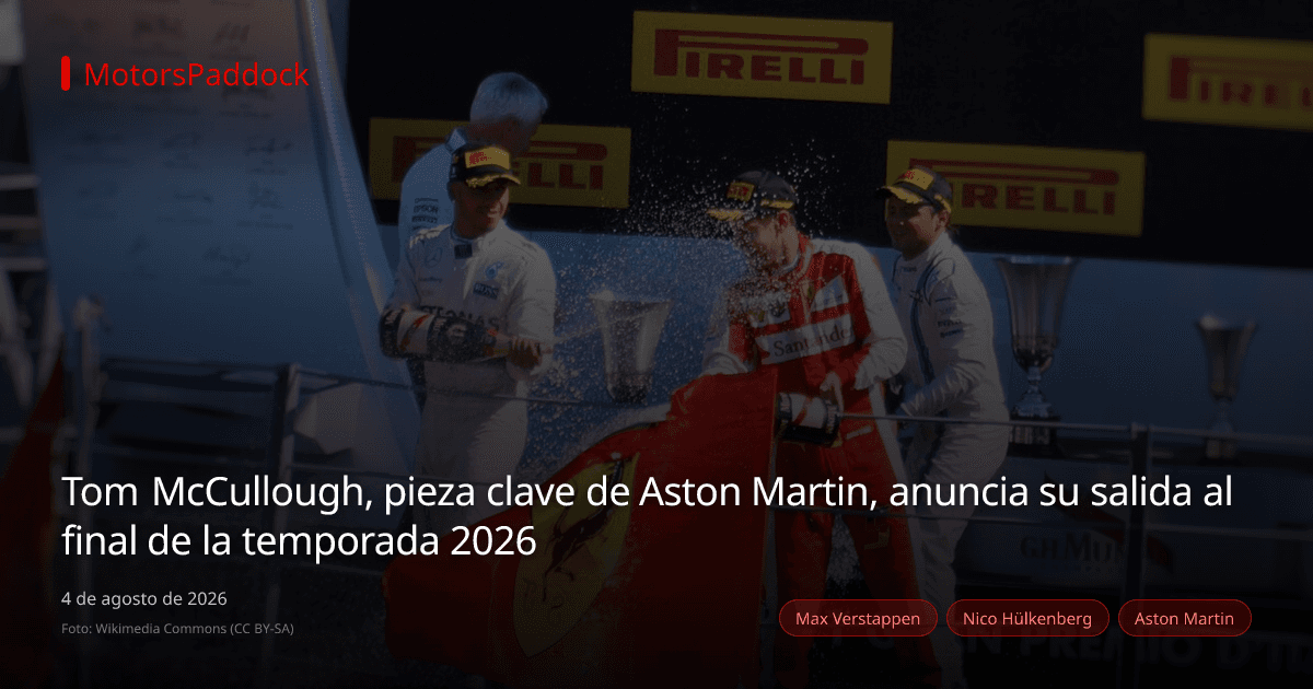 Tom McCullough, pieza clave de Aston Martin, anuncia su salida al final de la temporada 2026