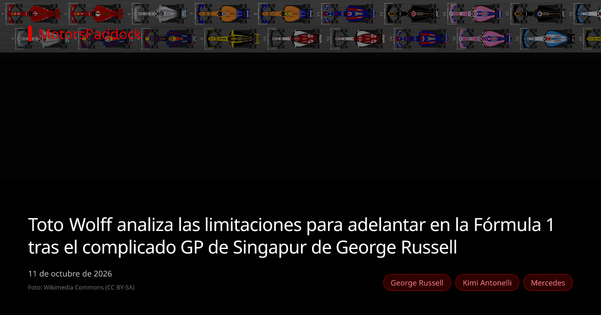 Toto Wolff analiza las limitaciones para adelantar en la Fórmula 1 tras el complicado GP de Singapur de George Russell