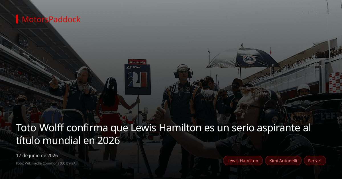 Toto Wolff confirma que Lewis Hamilton es un serio aspirante al título mundial en 2026
