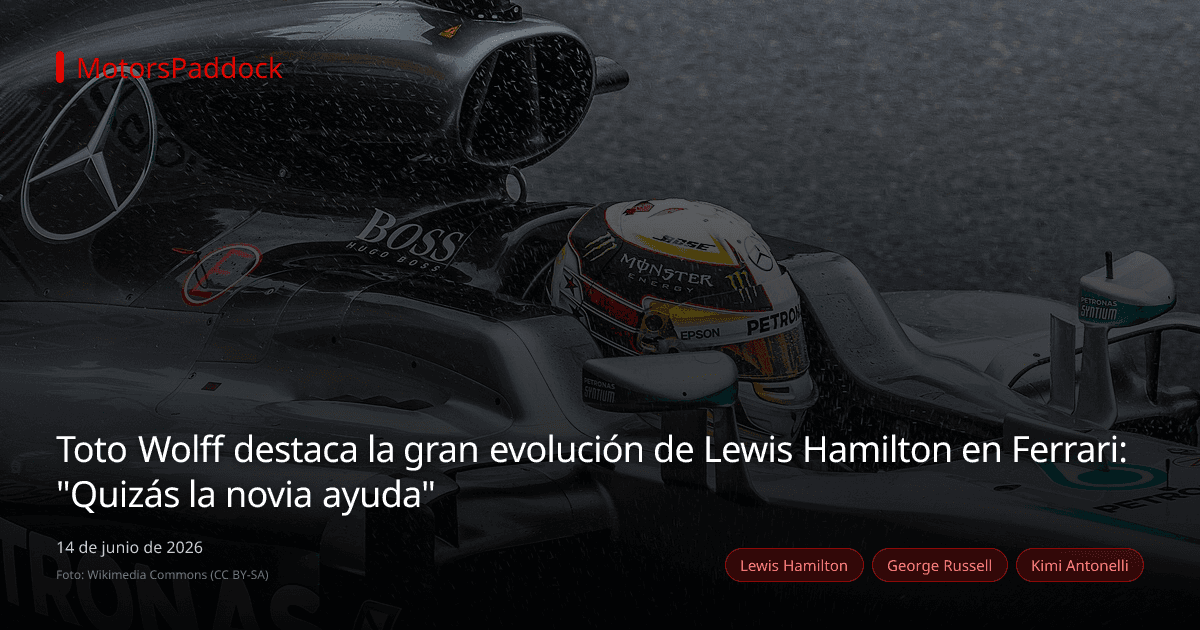 Toto Wolff destaca la gran evolución de Lewis Hamilton en Ferrari: "Quizás la novia ayuda"