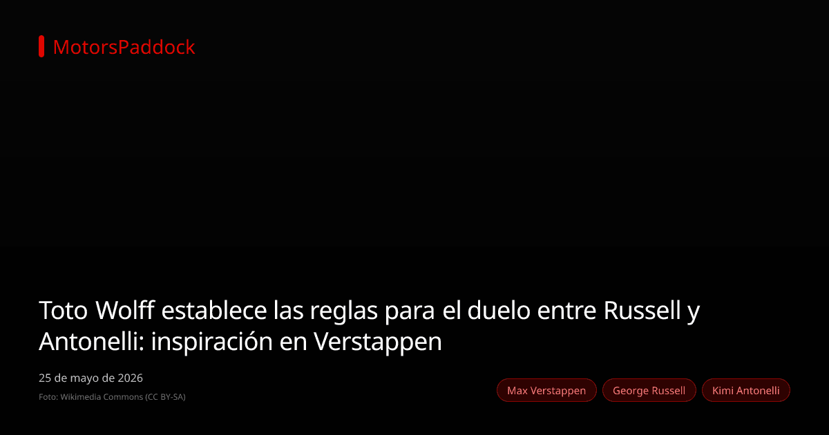 Toto Wolff establece las reglas para el duelo entre Russell y Antonelli: inspiración en Verstappen