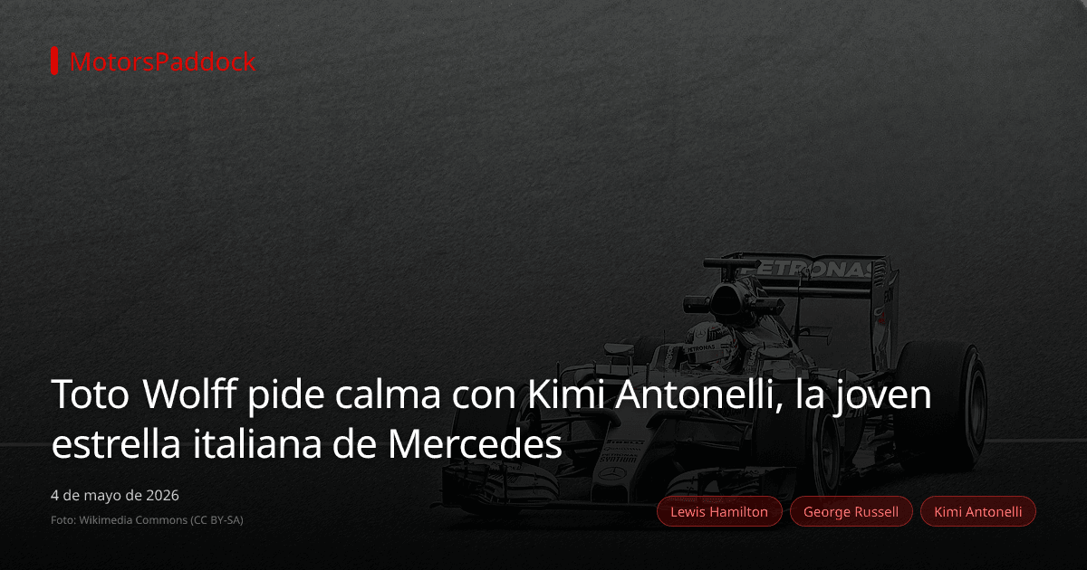 Toto Wolff pide calma con Kimi Antonelli, la joven estrella italiana de Mercedes