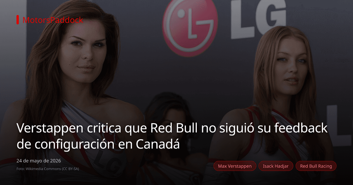 Verstappen critica que Red Bull no siguió su feedback de configuración en Canadá