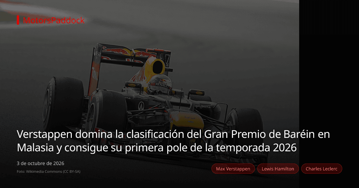 Verstappen domina la clasificación del Gran Premio de Baréin en Malasia y consigue su primera pole de la temporada 2026