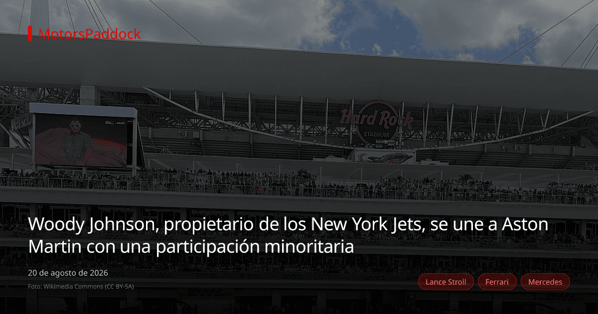 Woody Johnson, propietario de los New York Jets, se une a Aston Martin con una participación minoritaria