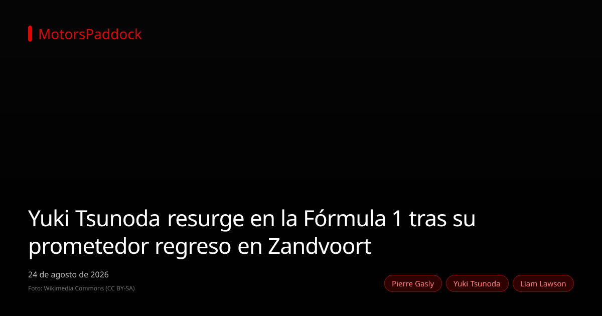 Yuki Tsunoda resurge en la Fórmula 1 tras su prometedor regreso en Zandvoort