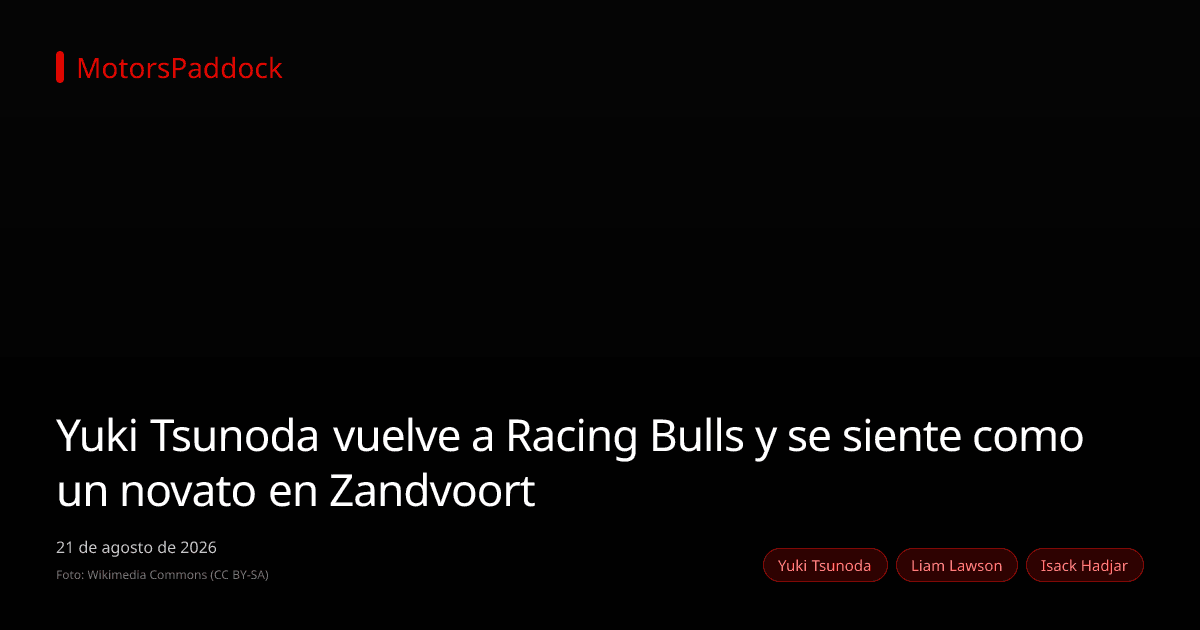 Yuki Tsunoda vuelve a Racing Bulls y se siente como un novato en Zandvoort