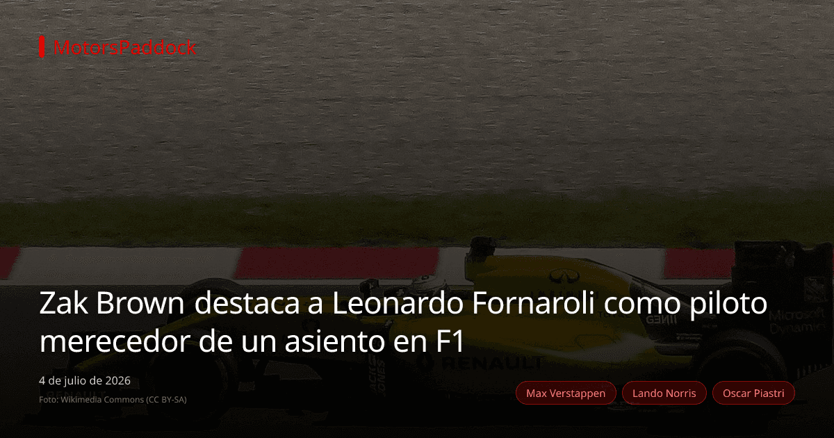 Zak Brown destaca a Leonardo Fornaroli como piloto merecedor de un asiento en F1