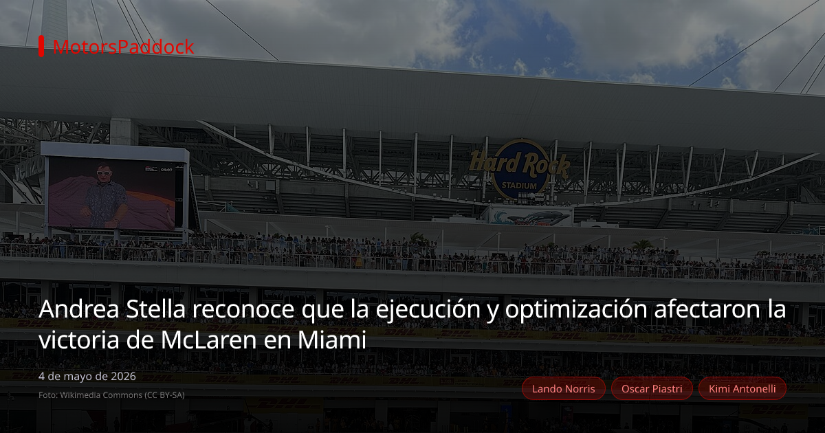 Andrea Stella reconoce que la ejecución y optimización afectaron la victoria de McLaren en Miami