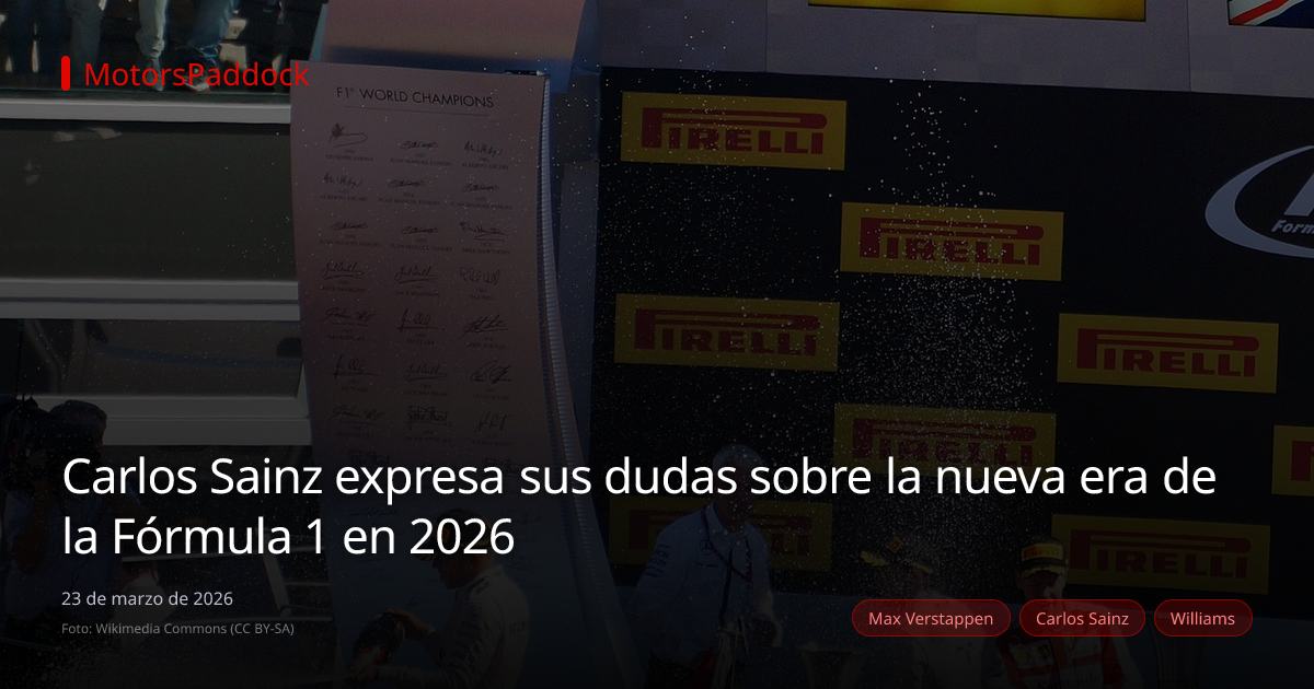 Carlos Sainz expresa sus dudas sobre la nueva era de la Fórmula 1 en 2026