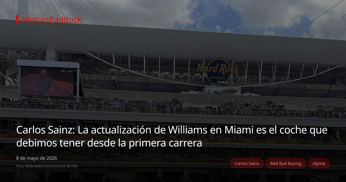 Carlos Sainz: La actualización de Williams en Miami es el coche que debimos tener desde la primera carrera