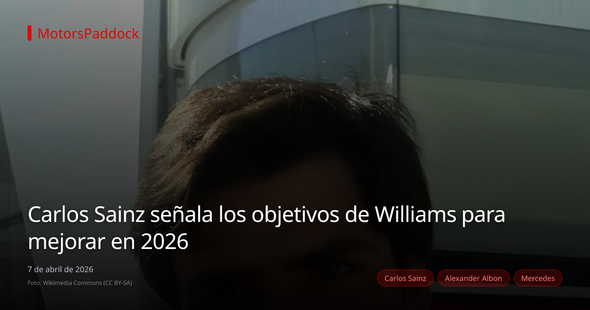Carlos Sainz señala los objetivos de Williams para mejorar en 2026