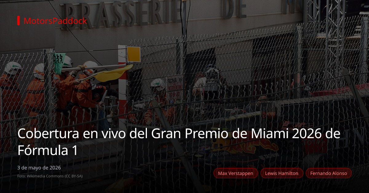 Cobertura en vivo del Gran Premio de Miami 2026 de Fórmula 1