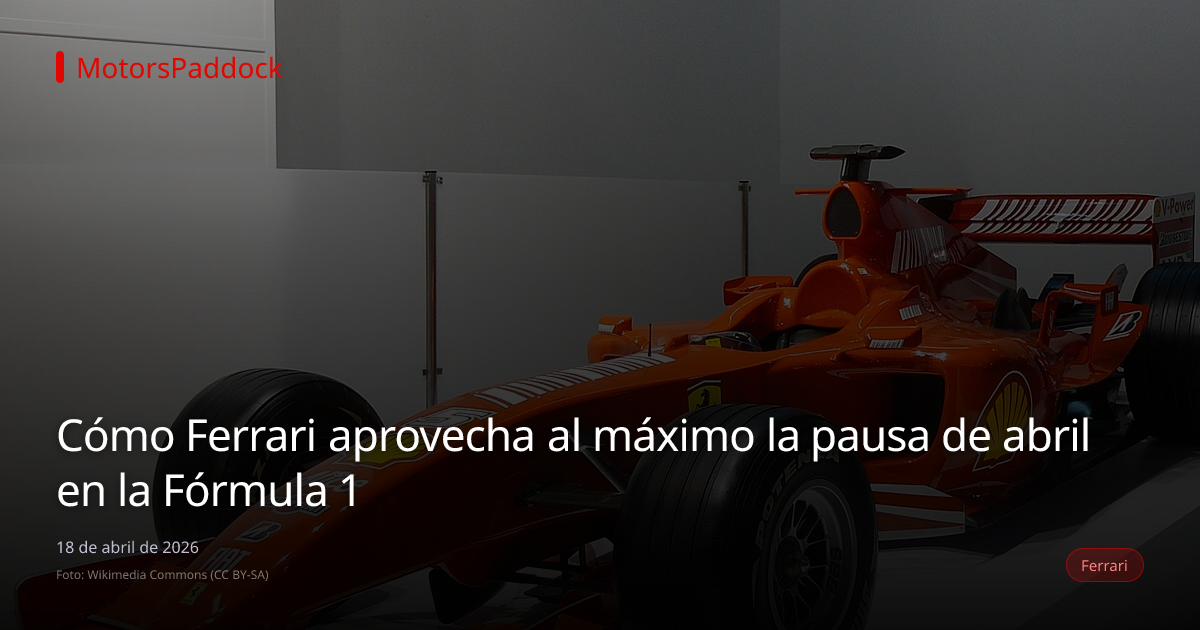 Cómo Ferrari aprovecha al máximo la pausa de abril en la Fórmula 1