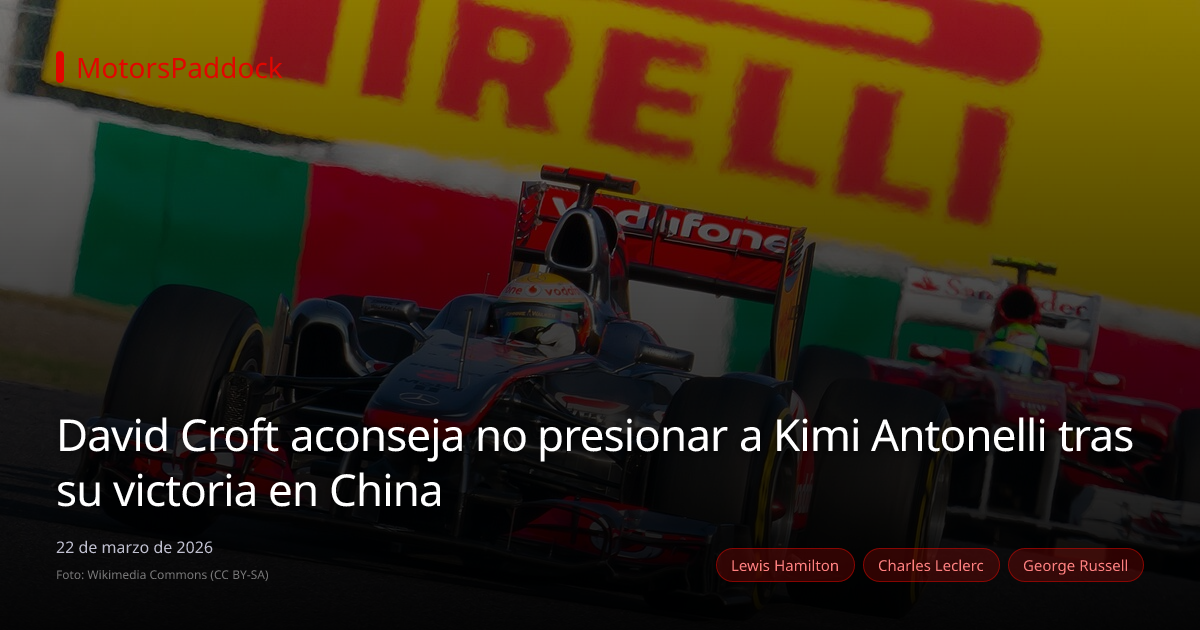 David Croft aconseja no presionar a Kimi Antonelli tras su victoria en China